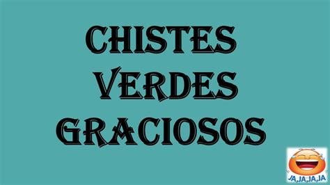 chistes verdes cortos|¡Chistes de Verde: ¡No te pongas celoso, árbol! Más。